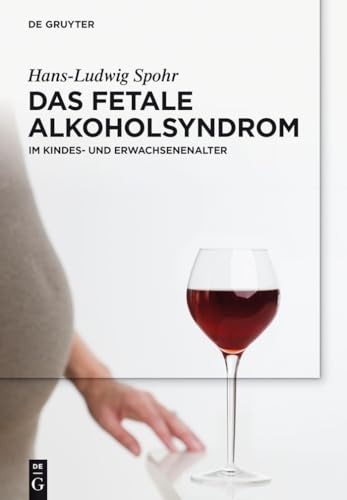 9783110287790: Das Fetale Alkoholsyndrom: Im Kindes- Und Erwachsenenalter