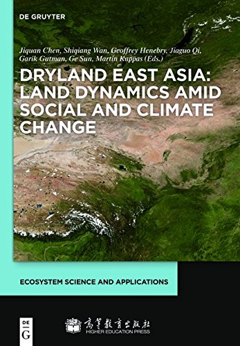 9783110287929: Dryland East Asia: Land Dynamics amid Social and Climate Change