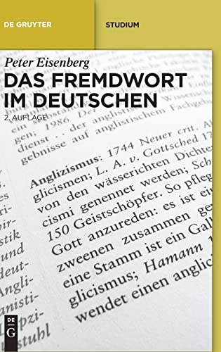 Das Fremdwort im Deutschen (de Gruyter Studium) (German Edition) - Eisenberg, Peter