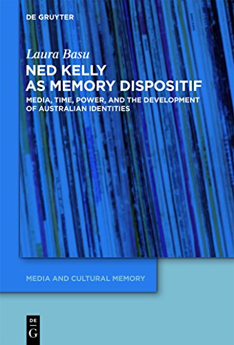 Beispielbild fr Ned Kelly as Memory Dispositif : Media, Time, Power, and the Development of Australian Identities zum Verkauf von Buchpark