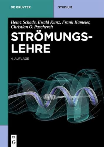 Strömungslehre (de Gruyter Studium) (German Edition) - Schade, Heinz