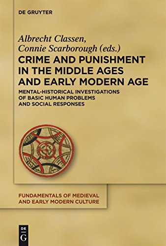 Crime and Punishment in the Middle Ages and Early Modern Age Mental-Historical Investigations of ...