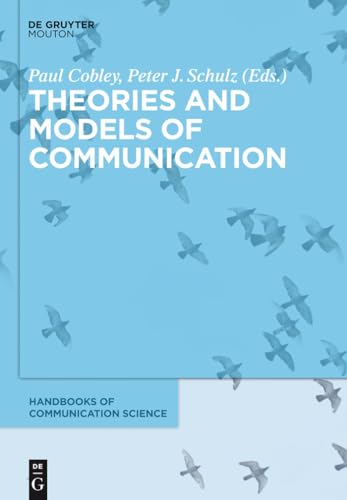 9783110294804: Theories and Models of Communication