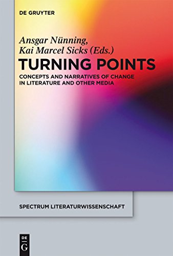 Turning Points: Concepts and Narratives of Change in Literature and Other Media (spectrum Literaturwissenschaft / spectrum Literature, 33) (9783110296945) by NÃ¼nning, Ansgar; Sicks, Kai Marcel