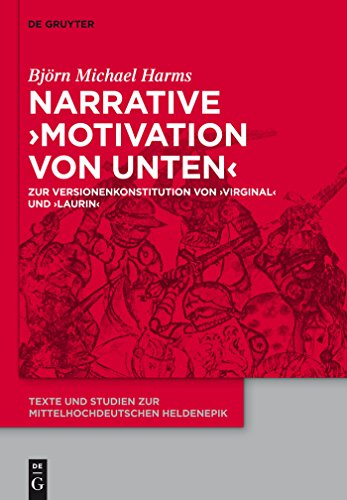 Beispielbild fr Narrative `Motivation von unten` Zur Versionenkonstitution von `Virginal` und `Laurin` zum Verkauf von Buchpark