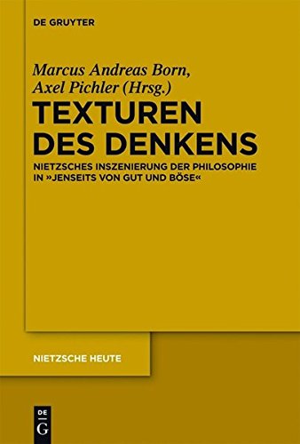 9783110298918: Texturen Des Denkens: Nietzsches Inszenierung Der Philosophie in "Jenseits Von Gut Und Bose" (Nietzsche Today)