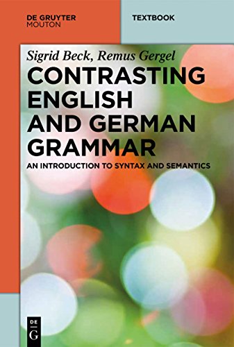 Stock image for Contrasting English and German Grammar: An Introduction to Syntax and Semantics (Mouton Textbook) for sale by medimops