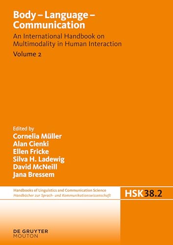 Body - Language - Communication, Volume 2, Handbücher zur Sprach- und Kommunikationswissenschaft / Handbooks of Linguistics and Communication Science [HSK] 38/2 - Cornelia Müller