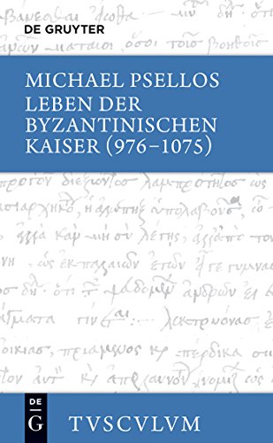 9783110300857: Leben der byzantinischen Kaiser (976-1075): Chronographia: Griechisch - Deutsch (Sammlung Tusculum)