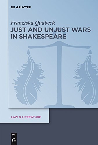 Beispielbild fr Just and Unjust Wars in Shakespeare (Law and Literature): 7 (Law and Literature, 7) zum Verkauf von Reuseabook