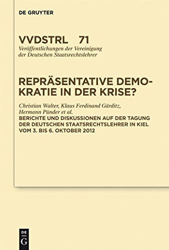 Repräsentative Demokratie in der Krise? - Walter/Gärditz/Pünder/Cancik/Möstl/Schuler-Harms/Waechter/Mann.