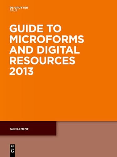 9783110302554: Guide to Microforms and Digital Resources 2013: Supplement