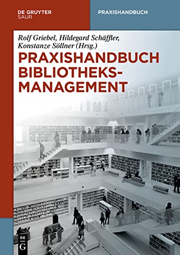 Stock image for Praxishandbuch Bibliotheksmanagement for sale by Revaluation Books