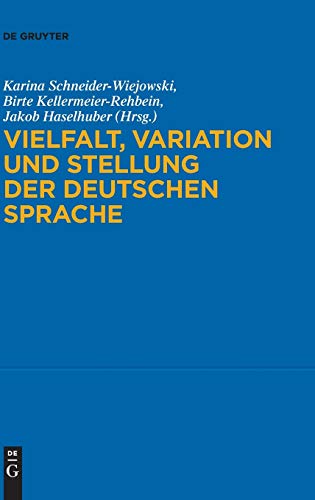 Vielfalt, Variation und Stellung der deutschen Sprache (German Edition) - Unknown