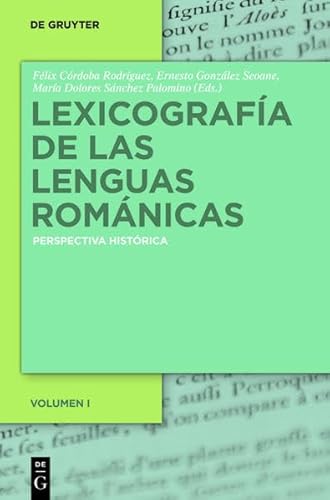 9783110310320: Lexicografia de Las Lenguas Romanicas: Perspectiva Historica. Volumen I