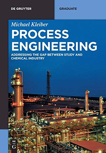 Stock image for Process Engineering: Addressing the Gap Between Study and Chemical Industry (de Gruyter Textbook) for sale by GF Books, Inc.