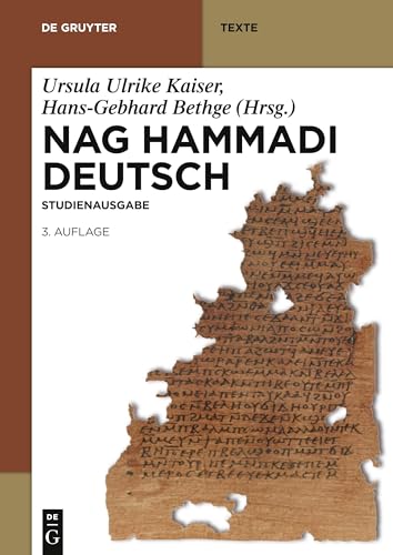 9783110312348: Nag Hammadi Deutsch: Studienausgabe. NHC I–XIII, Codex Berolinensis 1 und 4, Codex Tchacos 3 und 4 (De Gruyter Texte) (German Edition)