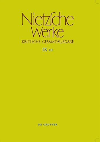 Stock image for Friedrich Nietzsche Werke: Abteilung 9: Band 6: Arbeitshefte W II 1 und W II 2 (German Edition) for sale by Livraria Nova Floresta