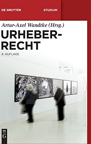 Urheberrecht (de Gruyter Studium) - Wandtke, Arturaxel