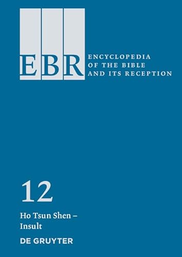 Encyclopedia of the Bible and Its Reception (EBR) Ho Tsun Shen - Insult - Constance M. Furey