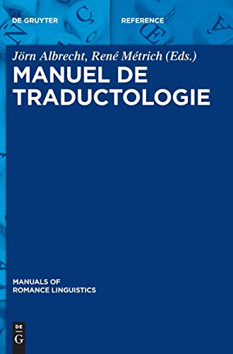 9783110313529: Manuel de traductologie: 5 (Manuals of Romance Linguistics)