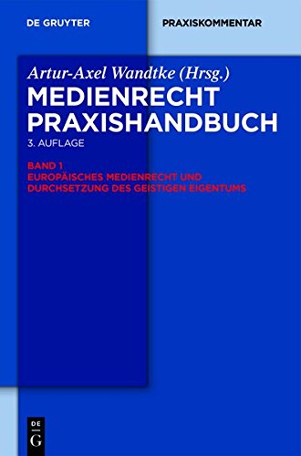 9783110314120: Europaisches Medienrecht Und Durchsetzung Des Geistigen Eigentums (de Gruyter Praxishandbuch)