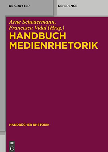 9783110318128: Handbuch Medienrhetorik: 6 (Handbcher Rhetorik)
