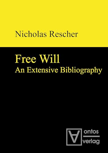 9783110319163: Free Will: An Extensive Bibliography