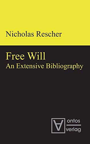 Stock image for Free Will: An Extensive Bibliography for sale by Ria Christie Collections