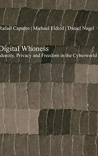 9783110320121: Digital Whoness: Identity, Privacy and Freedom in the Cyberworld