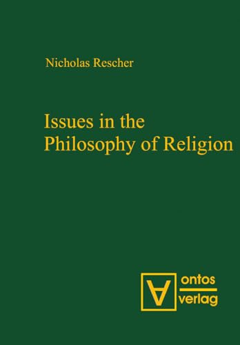 Issues in the Philosophy of Religion (9783110320985) by Rescher, Nicholas