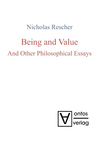 Being and Value and Other Philosophical Essays (9783110321043) by Rescher, Nicholas