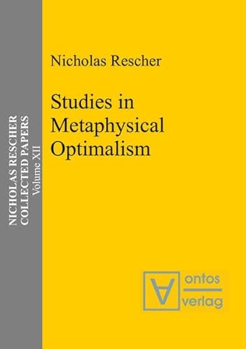 Studies in Metaphysical Optimalism (9783110326499) by Rescher, Nicholas