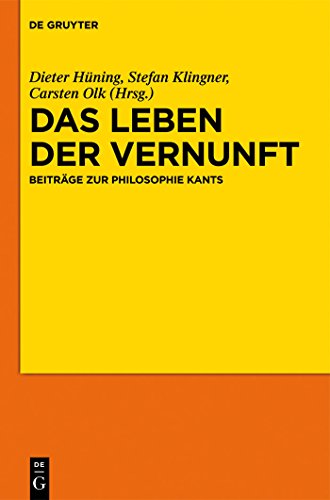 Beispielbild fr Das Leben der Vernunft Beitrge zur Philosophie Kants zum Verkauf von Buchpark