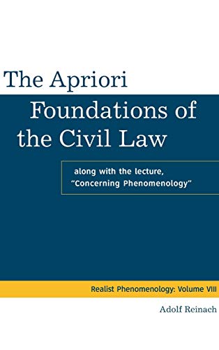 9783110329667: The Apriori Foundations of the Civil Law: Along With the Lecture, "Concerning Phenomenology"