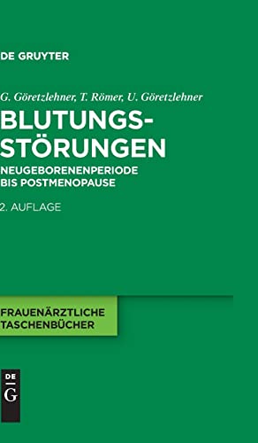 Beispielbild fr Blutungsstrungen: Neugeborenenperiode bis Postmenopause (Frauenrztliche Taschenbcher) (German Edition) zum Verkauf von GF Books, Inc.