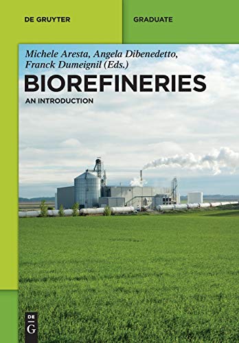 9783110331530: Biorefineries: An Introduction (De Gruyter Textbook)