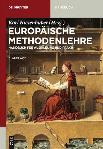 9783110332087: Europaische Methodenlehre: Handbuch Fur Ausbildung Und Praxis (de Gruyter Handbuch)