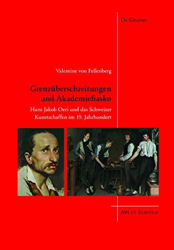 Imagen de archivo de Grenzberschreitungen und Akademiefiasko (Ars Et Scientia, 8) (German Edition) a la venta por dsmbooks