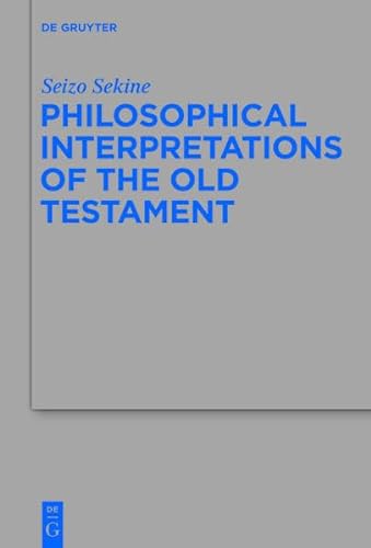 9783110340778: Philosophical Interpretations of the Old Testament