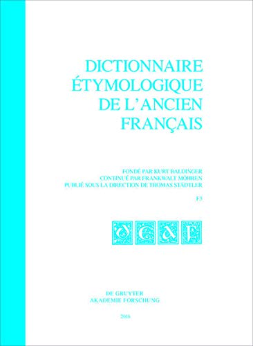 9783110341836: Dictionnaire tymologique de l'ancien franais: F3