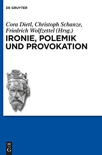 9783110343748: Ironie, Polemik und Provokation: 10 (Schriften der Internationalen Artusgesellschaft, 10)