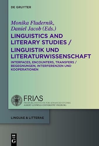 9783110347517: Linguistics and Literary Studies / Linguistik und Literaturwissenschaft: Interfaces, Encounters, Transfers / Begegnungen, Interferenzen und Kooperationen: 31