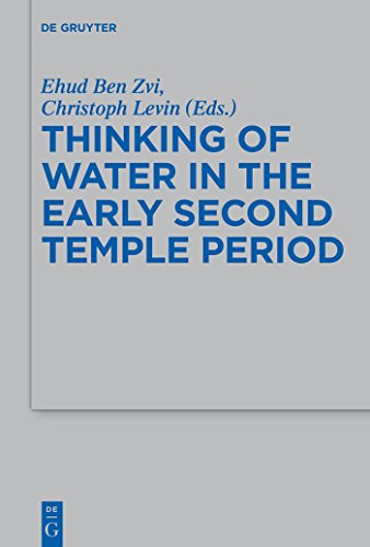 9783110348828: Thinking of Water in the Early Second Temple Period: 461 (Beihefte zur Zeitschrift fur die Alttestamentliche Wissenschaft, 461)