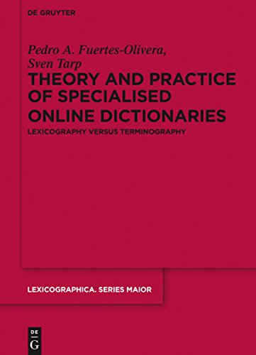 Stock image for Theory and Practice of Specialised Online Dictionaries: Lexicography versus Terminography (Lexicographica. Series Maior, 146) for sale by Lucky's Textbooks