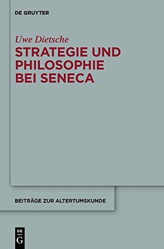 9783110349115: Strategie Und Philosophie Bei Seneca: Untersuchungen Zur Therapeutischen Technik in Den "Epistulae Morales" (Beitrage Zur Altertumskunde)