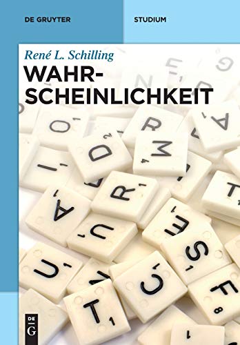 Stock image for Wahrscheinlichkeit: Eine Einfhrung fr Bachelor-Studenten (De Gruyter Studium) (German Edition) for sale by California Books