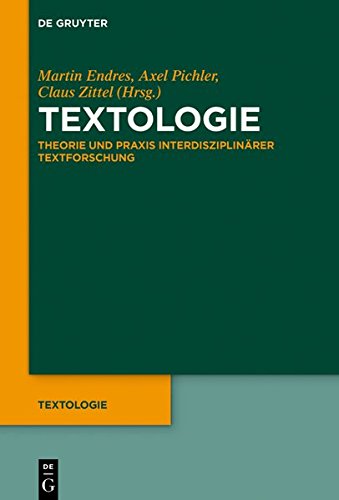 9783110352504: Textologie: Theorie Und Praxis Eines Neuen Ansatzes Interdisziplinarer Textforschung