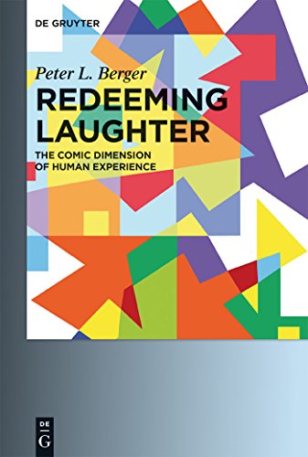 9783110353938: Redeeming Laughter: The Comic Dimension of Human Experience