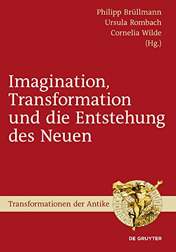 9783110354270: Imagination, Transformation Und Die Entstehung Des Neuen: 31